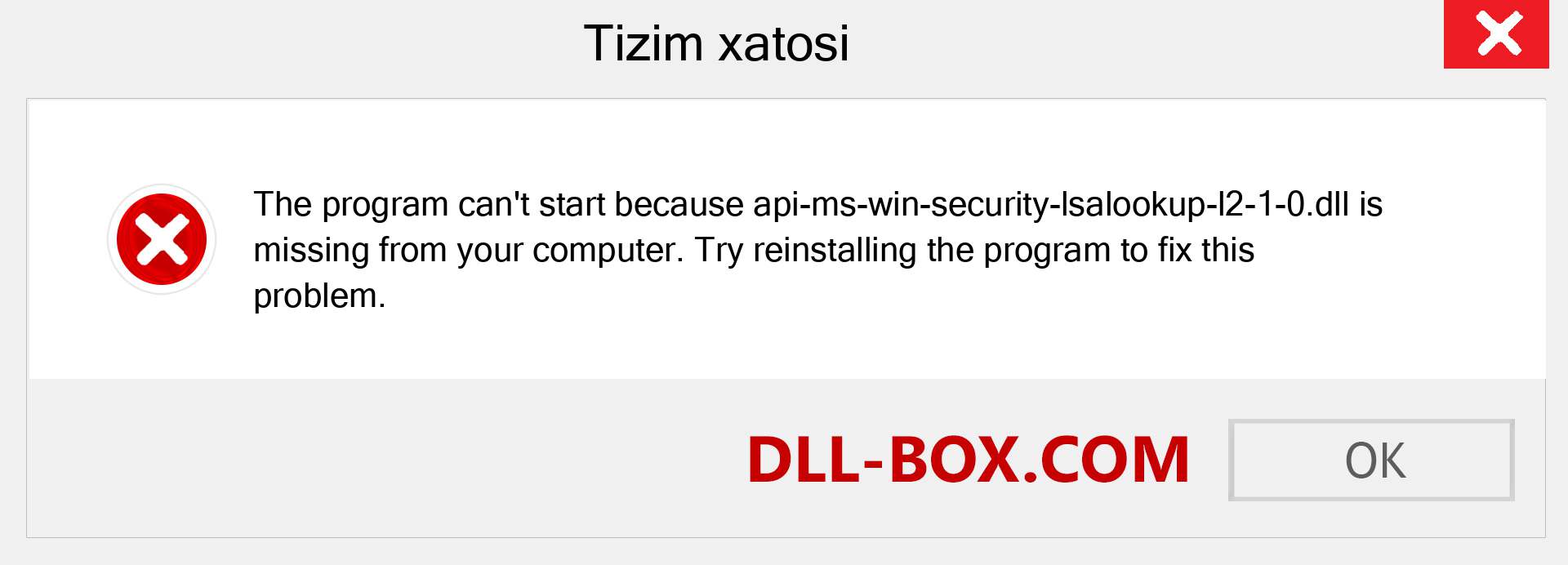 api-ms-win-security-lsalookup-l2-1-0.dll fayli yo'qolganmi?. Windows 7, 8, 10 uchun yuklab olish - Windowsda api-ms-win-security-lsalookup-l2-1-0 dll etishmayotgan xatoni tuzating, rasmlar, rasmlar